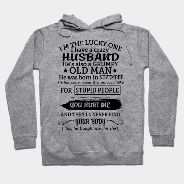 My grumpy old husband was born in november Hoodie by Vladis